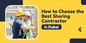 best shoring contractors in dubai